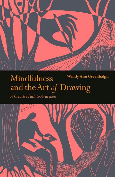 Mindfulness & the Art of Drawing: A Creative Path to Awareness ...