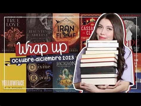 Wrap Up Octubre Diciembre Los Libros Que Le Youtube