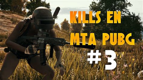 Kills En El Mta Pubg Youtube