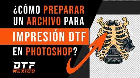 C Mo Preparar Un Archivo Para Impresi N Dtf En Photoshop