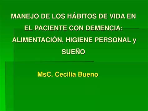 PPT MANEJO DE LOS HÁBITOS DE VIDA EN EL PACIENTE CON DEMENCIA