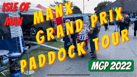 Manx Grand Prix Paddock Tour Youtube