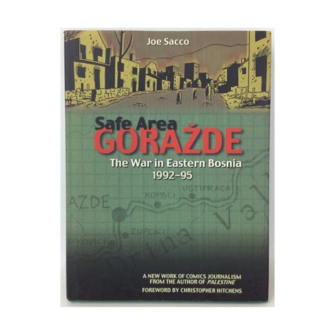 Safe Area Gorazde: The War In Eastern Bosnia 1992-1995 : Sacco, Joe