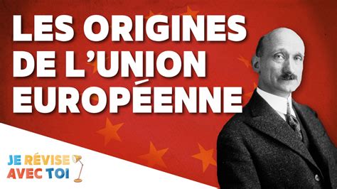 Les origines de l Union Européenne Je révise avec toi