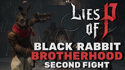 Lies Of P Black Rabbit Brotherhood Boss Fight Second Fight YouTube