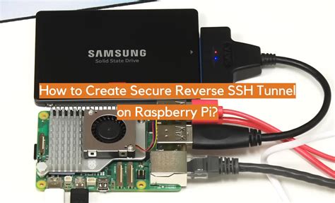 How To Create Secure Reverse Ssh Tunnel On Raspberry Pi Electronicshacks