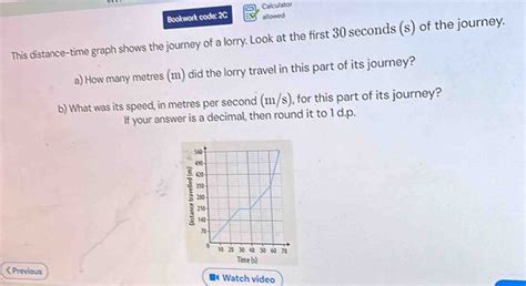 Solved Calculator Bookwork Code 2C Allowed This Distance Time Graph