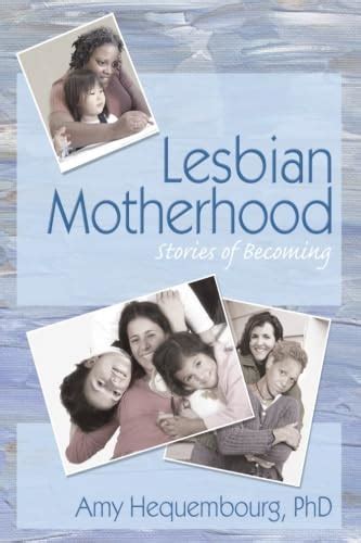 Amazon Lesbian Motherhood Amy L Hequembourg Books