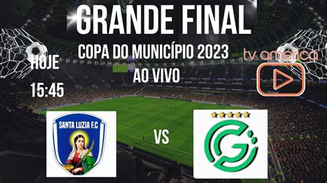 Grande Final Santa Luzia Vs Green Bets Youtube