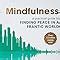 Mindfulness A Practical Guide To Finding Peace In A Frantic World