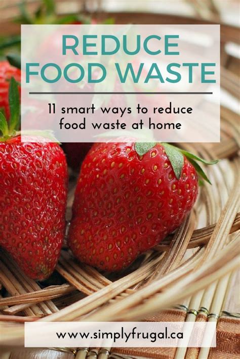 11 Ways To Reduce Food Waste At Home