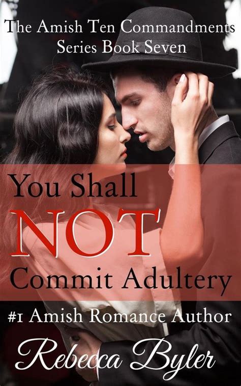 The Amish Ten Commandments Series 7 You Shall Not Commit Adultery