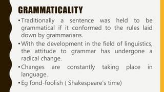 Grammaticality & Acceptability | PPT