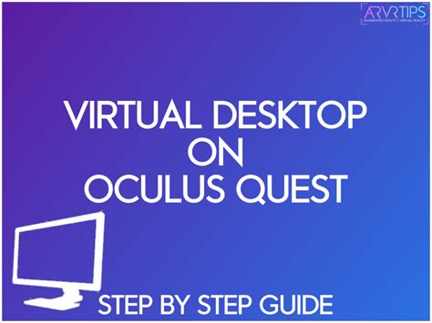 Virtual Desktop on Oculus Quest 2: How to Use, Best Settings