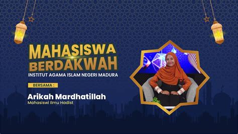 MAHASISWA BERDAKWAH 2024 PRODI ILMU HADIS YouTube