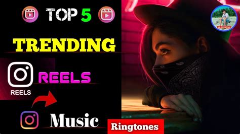 Top 5 Instagram Reels Trending Songs Reels Viral Songs 2021 Youtube