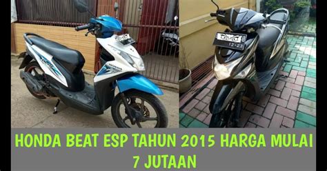 Motor Beat Bekas Tahun 2015 Konsep Penting