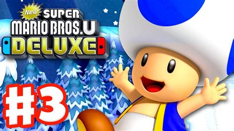 New Super Mario Bros U Deluxe Gameplay Walkthrough Part 3 Frosted