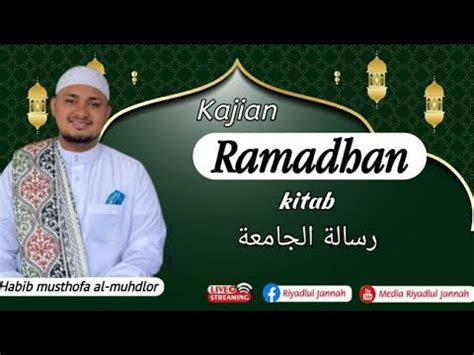 LIVE Kajian Kitab Risalatul Jami Ah YouTube