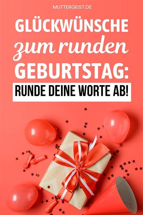 Gl Ckw Nsche Zum Runden Geburtstag Runde Deine Worte Ab