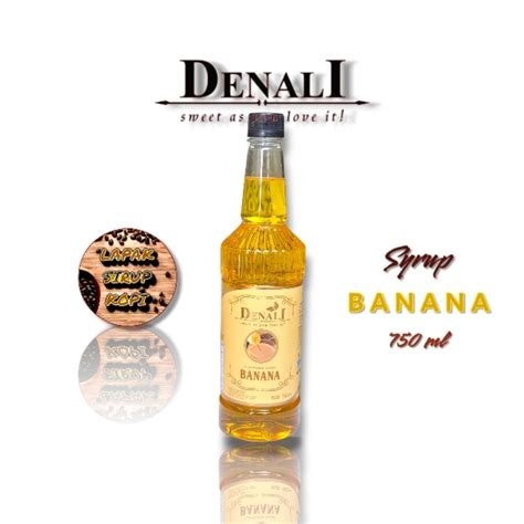 Jual Denali Banana Syrup Ml Sirup Minuman Rasa Pisang Shopee