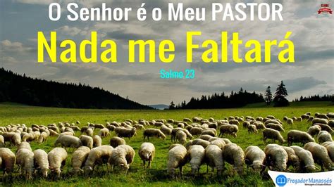 Mensagem O Senhor é Meu Pastor E Nada Me Faltara Conjunto de Mensagens