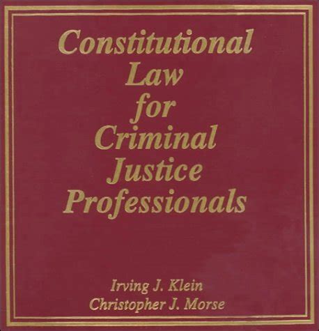 Constitutional Law For Criminal Justice