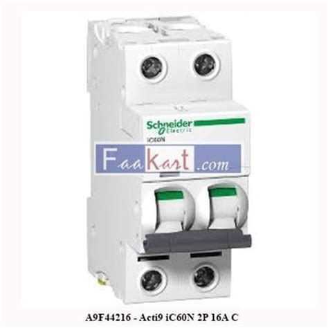 A9f44216 Acti9 Ic60n 2p 16a C Miniature Circuit Breaker Faakart