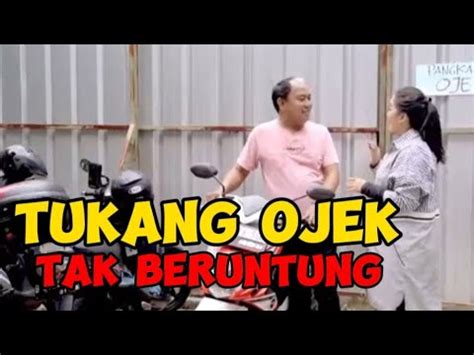 GINI BANGET NASIB JADI TUKANG OJEK Komedi YouTube