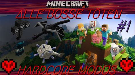 Alle Bosse Minecraft Hardcore 1 Wir Farmen Items Und Bauen Ein Haus