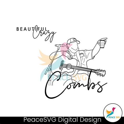 Luke Combs Beautiful Crazy Country Music Svg Peacesvg