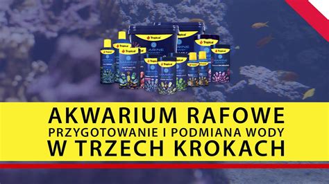 TROPICAL Marine Power Akwarium Rafowe Podmiana Wody W 3 Krokach