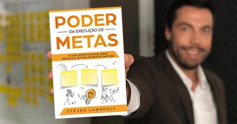 O Poder Da Execução De Metas Steven Lawrence Pdf