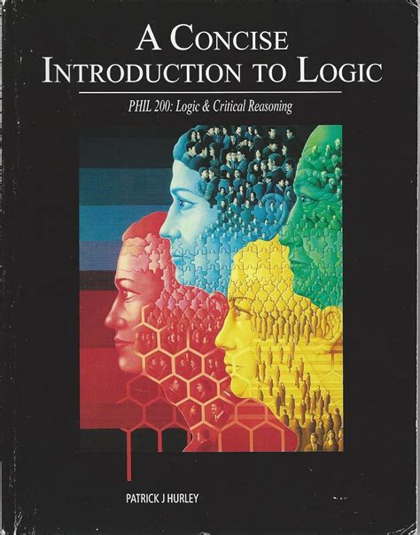 A Concise Introduction To Logic Patrick J Hurley 9781111775773 Books