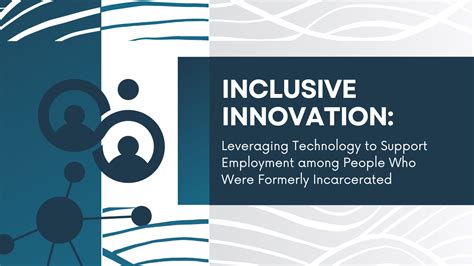 Inclusive Innovation Leveraging Technology To Support Employment Among