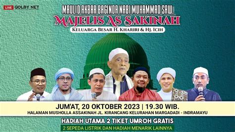 Live Maulid Akbar Nabi Muhammad Saw H Majelis As Sakinah