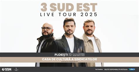 Bilete Ploiesti Turneu Sud Est Live Tour Mar Ora