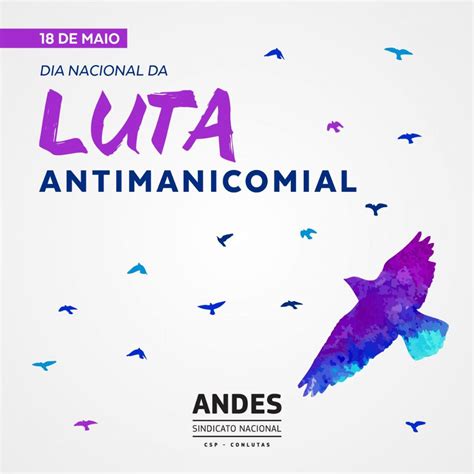 18 De Maio Dia Nacional Da Luta Antimanicomial