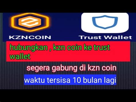 How To Connect KZNcoins In Trust Wallet Cara Buat KZNCOIN Di