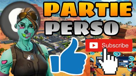 Live Fortnite Fr Partie Perso DUO SECTION PP YouTube