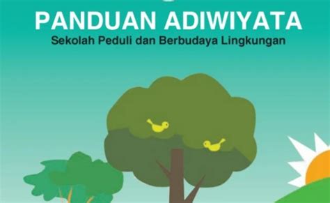 Slogan Tentang Lingkungan Sekolah Adiwiyata 2021