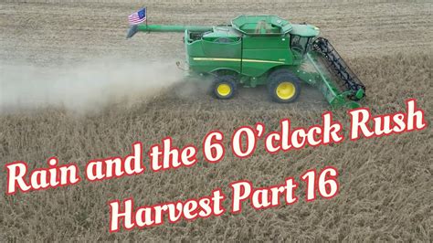 Rain And The 6 Oclock Rush Harvest Part 16 Can We Survive 😎🫛 Farming Johndeere Iowa Youtube