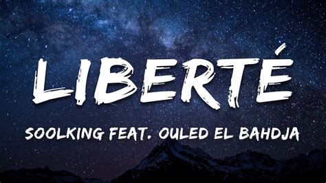 Soolking Feat Ouled El Bahdja Libert Paroles Lyrics Youtube