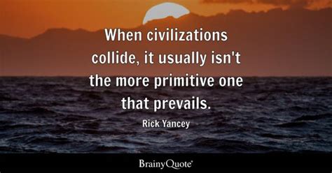 Civilizations Quotes - BrainyQuote