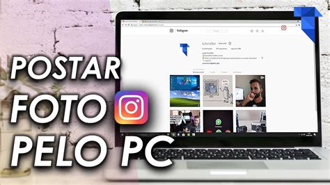 COMO POSTAR FOTO NO INSTAGRAM PELO PC YouTube