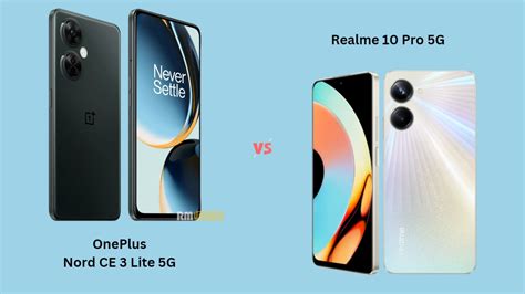 OnePlus Nord CE 3 Lite Vs Realme 10 Pro Which Is Better Under 20 000