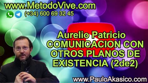 Aurelio Patricio COMUNICACION CON OTROS PLANOS DE EXISTENCIA 2de2