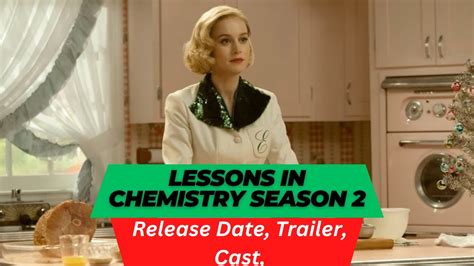 Lessons In Chemistry Season 2 Release Date Trailer Cast