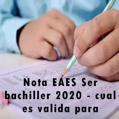 Nota Eaes Ser Bachiller Cual Es Valida Para Postular Elyex