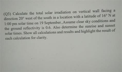 Solved a (Q3) Calculate the total solar irradiation on | Chegg.com